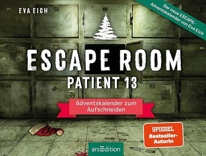 Escape Room. Patient 13: Adventskalender zum Aufschneiden | Das Original: Der neue Escape Room Adventskalender für Erwachsene von Eva Eich